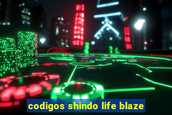 codigos shindo life blaze